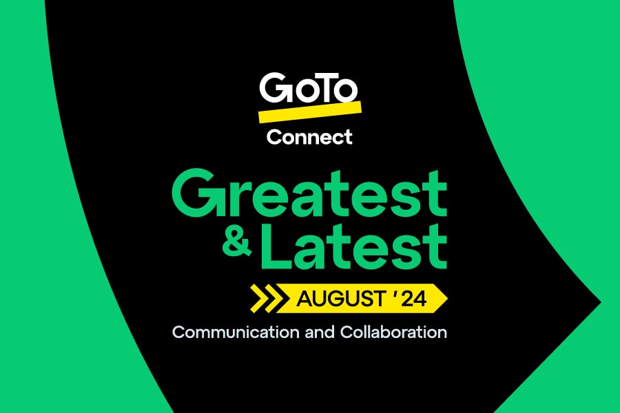 GoTo Connect Produkt-Updates August 2024 – Kommunikation und Zusammenarbeit
